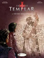 Last Templar the Vol. 6: the One Armed Knight