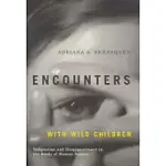 ENCOUNTERS WITH WILD CHILDREN: TEMPTATION AND DISAPPOINTMENT IN THE STUDY OF HUMAN NATURE