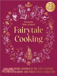 在飛比找三民網路書店優惠-Fairytale Cooking: Delicious D