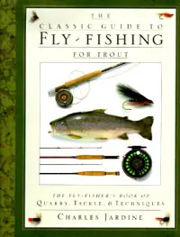 在飛比找博客來優惠-The Classic Guide to Fly-Fishi