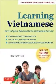 Learning Vietnamese: Learn to Speak, Read and Write Vietnamese Quickly! (Free