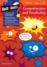 Back to Basics: Comprehension and Vocabulary Workbook - Year 2 (Ages 7-8)