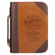 Bible Cover-Classic Luxleather-Be Strong And Courageous-Brown-LRG by Christian A