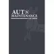 Auto Maintenance Log Book: Vehicle Maintenance And Repair Log Book Service Record Book For Cars, Trucks, Motorcycles And Automotive, Parts List a