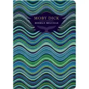Chiltern Classics: Moby Dick - Herman Melville