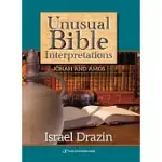 UNUSUAL BIBLE INTERPRETATIONS: JONAH AND AMOS