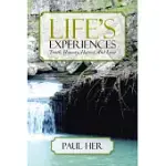 LIFE’S EXPERIENCES: TRUTH, HONESTY, HATRED, AND LOVE