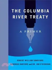 在飛比找三民網路書店優惠-The Columbia River Treaty ― A 