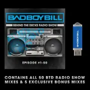 Bad Boy Bill - Behind The Decks Radio Show