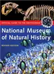 Official Guide to the Smithsonian National Museum of Natural History