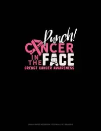 在飛比找博客來優惠-Punch Cancer In The Face Breas