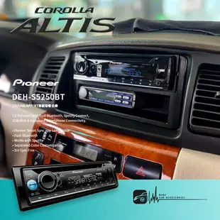 M1P 豐田 9代 ALTIS Pioneer【DEH-S5250BT】CD/USB/APP/BT汽車音響主機