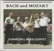 "BACH and MOZART" (CD-NEW) Summit Hill Brass Quintet
