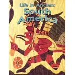 LIFE IN ANCIENT SOUTH AMERICA