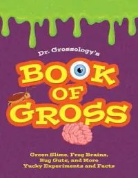 在飛比找博客來優惠-Dr. Grossology’s Book of Gross