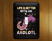 Life is better with an Axolotl pretty Metal Switch Light Cover Plate Made in USA