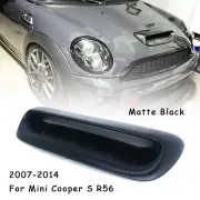 Matte Black Front Hood Bonnet Scoop Vent Cover For Mini Cooper S R56 2007-2014