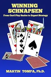 Winning Schnapsen: From Card Play Basics to Expert Strategy