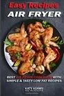 Easy Air Fryer Recipes: Best Air Fryer Cookbook with Simple & Tasty Low<|