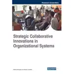 STRATEGIC COLLABORATIVE INNOVATIONS IN ORGANIZATIONAL SYSTEMS