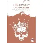 THE TRAGEDY OF MACBETH