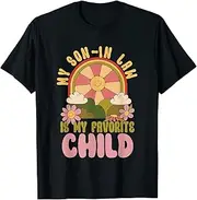 [X.Style] My Son in Law is My Favorite Child Shirt Funny Mother in Law ds953 T-Shirt (S) Black