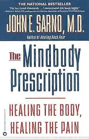 The Mind/Body Prescription