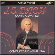 BACH - CANTATA, BWV 201 - VLADIMIR ZIVA (CD)