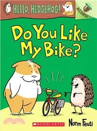 在飛比找三民網路書店優惠-Do You Like My Bike?: An Acorn