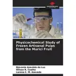 PHYSICOCHEMICAL STUDY OF FROZEN ARTISANAL PULPS FROM THE MURICI FRUIT