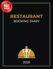 2025 Restaurant Booking Diary - Daily Reservations Log for Cafés, Bistros, Hotel