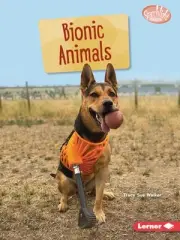Bionic Animals by Tracy Sue Walker Paperback Book
