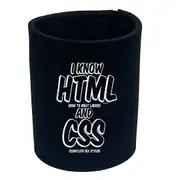 Know Html And Css - Funny Novelty Stubby Holder