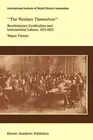 `The Workers Themselves'. Syndicalism and International Labour: the Origins of t