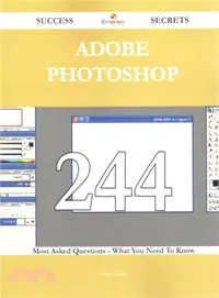 在飛比找三民網路書店優惠-Adobe Photoshop ― 244 Most Ask