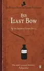 His Last Bow: Some Reminiscences of Sherlock Holmes by Arthur Conan Doyle (Engli