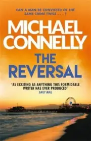 Connelly: Reversal, by Michael Connelly, New Book