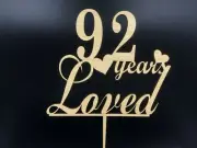 92 Years Loved Age Ninety Two Birthday Oak Veneer 3mm MDF Wooden Cake Topper