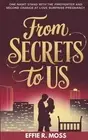 From Secrets to Us: One Night Stand with the Firefighter and Second Chance at Lo