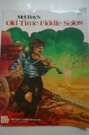 Mel Bay's Old Time Fiddle Solos