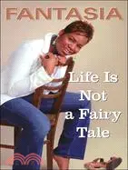 在飛比找三民網路書店優惠-Life Is Not a Fairy Tale