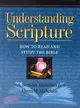 Understanding Scripture: How to Read and Study the Bible