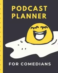 在飛比找博客來優惠-Podcast Planner For Comedians: