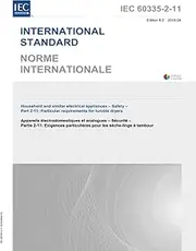 IEC 60335-2-11 Ed. 8.0 b:2019, Eighth Edition: Household and similar electrical appliances - Safety - Part 2-11: Particular requirements for tumble dryers
