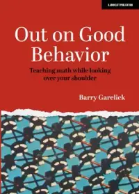 在飛比找博客來優惠-Out on Good Behavior: Teaching