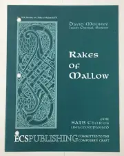 Rakes Of Mallow SATB Chorus Irish Piano Sheet Music Dave Mooney ECS Publishing