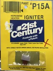 kerosene heater igniter / IGNITER 21st Century #P15A NOS Fits MANY Heaters