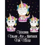 UNICORN COLOR BY NUMBER FOR TEENS: UNICORN COLOR BY NUMBER COLORING BOOK FOR FOR ALL OF AGES KIDS