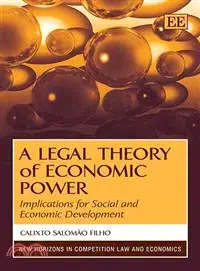 在飛比找三民網路書店優惠-A Legal Theory of Economic Pow