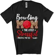 [Generic] Bowling Mom Most Stressful Position, Lovely Mother's Day Bowling Lover Mama, Family Group Unisex T-Shirt
